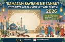 2026 Ramazan Bayramı Ne Zaman? İşte Bayram Tatili...