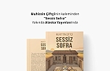 Edebiyatta Sessiz Bir Yolculuk: Muhittin Çiftçi’nin "Sessiz Sofra" Romanı Alaska Yayınları’nda!