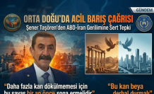 Şener Taşören’den ABD-İran Gerilimine Sert Tepki: "Bu Kan Derhal Durmalı!