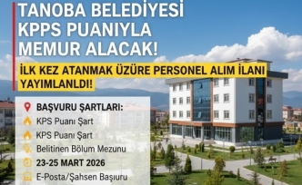 SON DAKİKA: Tanoba Belediyesi KPSS Puanıyla Memur Alımı Yapacak! (2026 Başvuru Şartları)