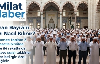 Ramazan Bayram Namazı Nasıl Kılınır?
